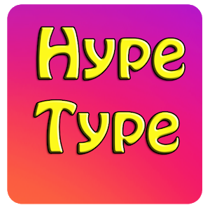 Hype Type For Android Download